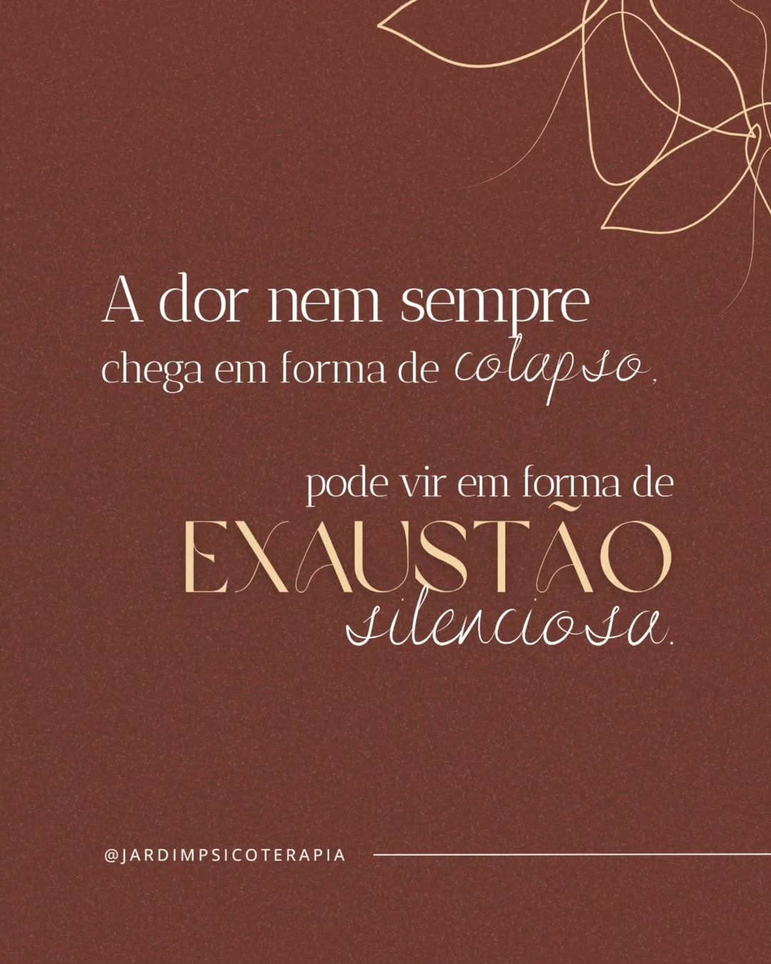 Post da série: a dor nem sempre chega em forma de colapso, pode vir em forma de exaustão silenciosa.